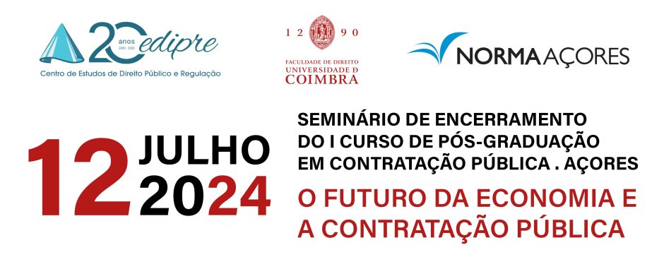 SEMINÁRIO «O FUTURO DA ECONOMIA E A CONTRATAÇÃO PÚBLICA»